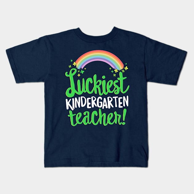 Luckiest Kindergarten Teacher St Patricks Day T-Shirt Gift Kids T-Shirt by 14thFloorApparel